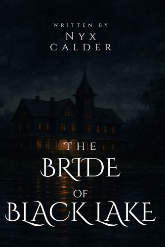 The Bride of Black Lake