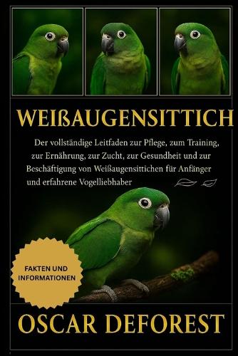 Weißaugensittich
