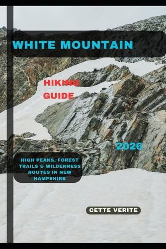 White Mountain Hiking Guide 2026