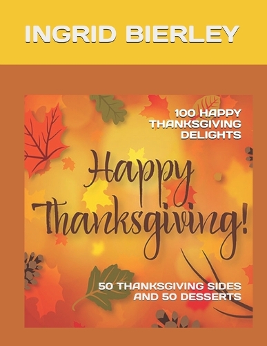 100 Happy Thanksgiving Delights