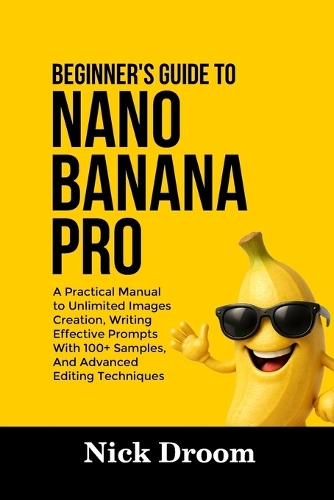 Beginner's Guide to Nano Banana Pro