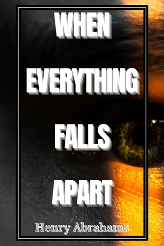 When Everything Falls Apart
