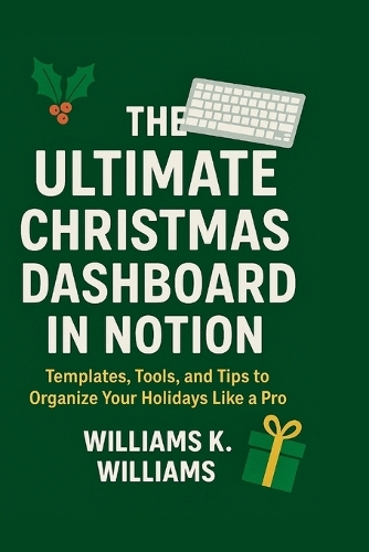 The Ultimate Christmas Dashboard in Notion