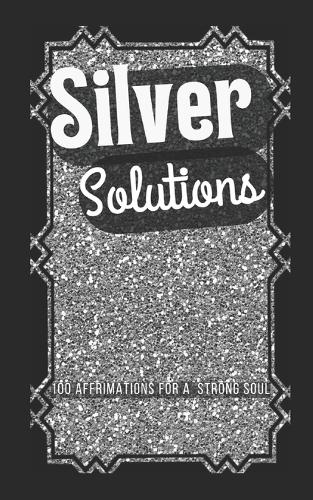 Silver Solutions