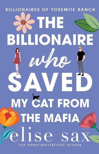 The Billionaire Who Saved My Cat From The Mafia