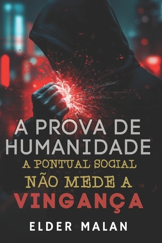 A Prova De Humanidade