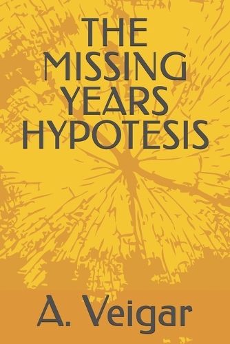 The Missing Years Hypotesis