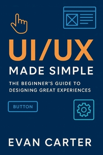 Ui/UX Made Simple