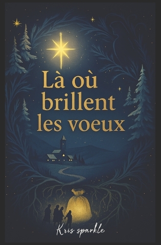 Là où brillent les voeux