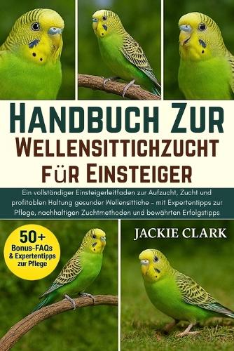 Handbuch zur Wellensittichzucht für Einsteiger