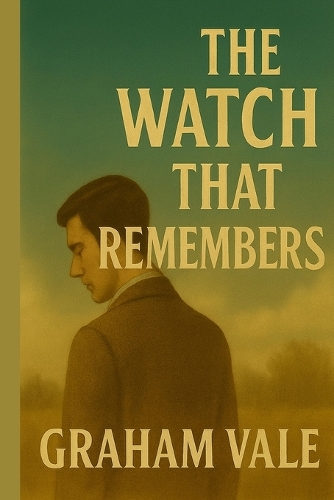 The watch That Remembered