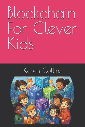 Blockchain For Clever Kids