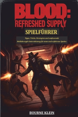 Blood Refreshed Supply Spielführer