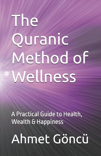 The Quranic Method of Wellness