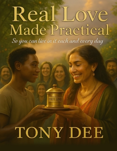 Real Love Made Practical