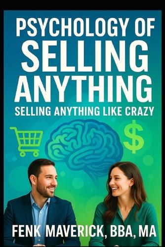 Psychology of Selling Anything