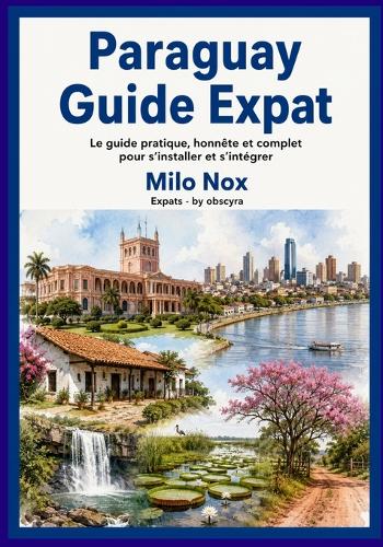 Paraguay Guide Expat