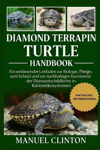 Diamond Terrapin Turtle Handbook