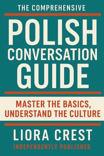The Comprehensive Polish Conversation Guide