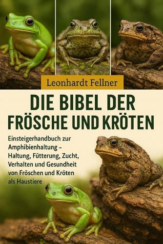 Die Bibel der Frösche und Kröten