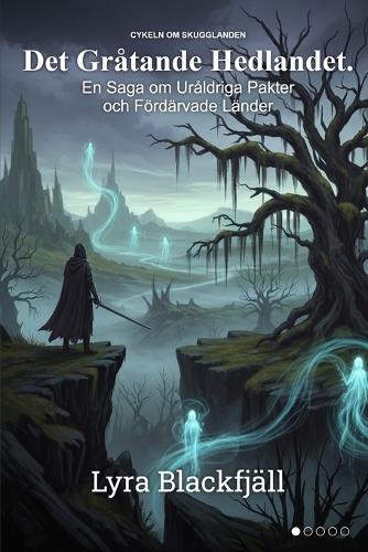 Det Gråtande Hedlandet.