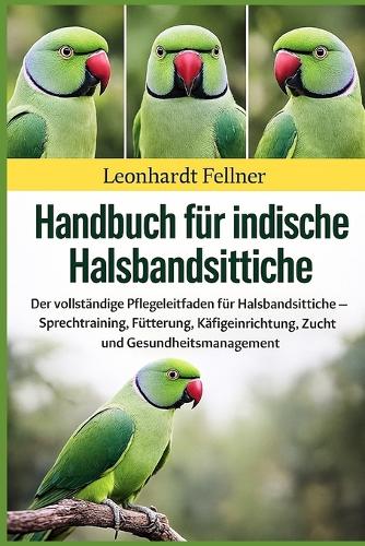 Handbuch für indische Halsbandsittiche