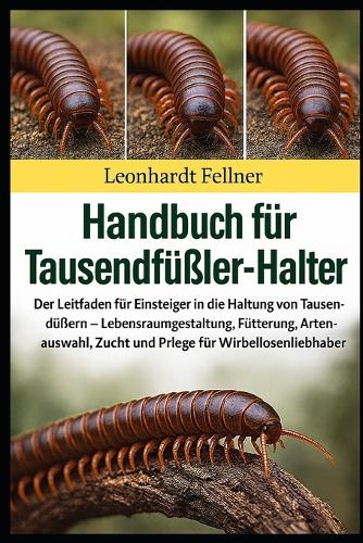 Handbuch für Tausendfüßler-Halter