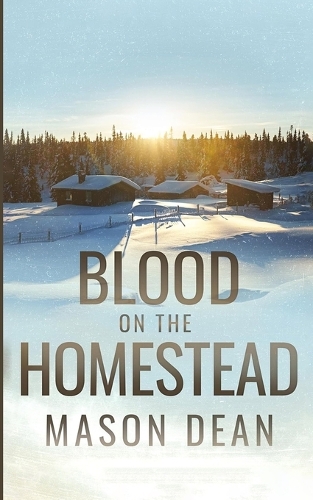 Blood on the Homestead
