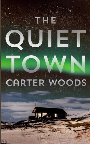 The Quiet Town