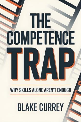 The Competence Trap