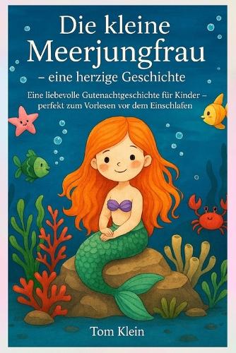 Die kleine Meerjungfrau - eine herzige Geschichte