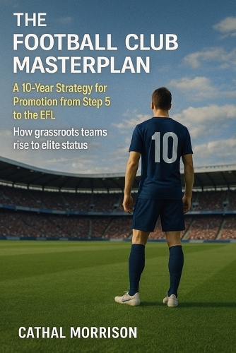 The Football Club Masterplan