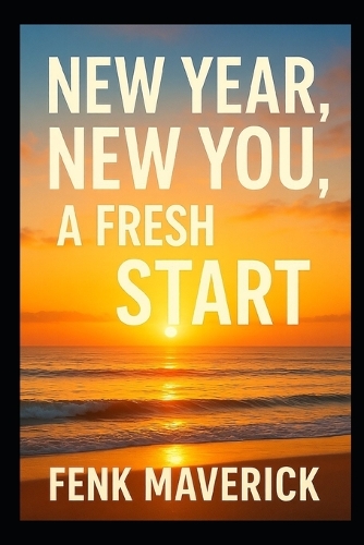 New Year, New You, A Fresh Start