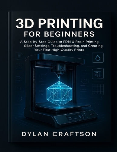3D Printing for Beginners