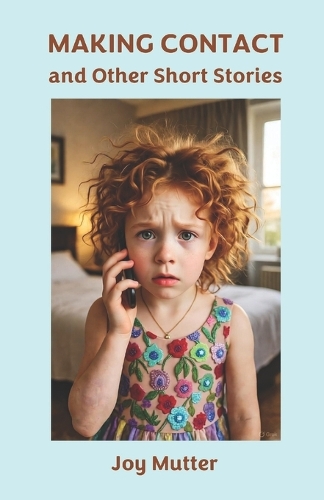 Making Contact and Other Short Stories