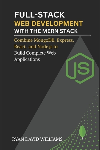 Full-Stack Web Development with the MERN Stack