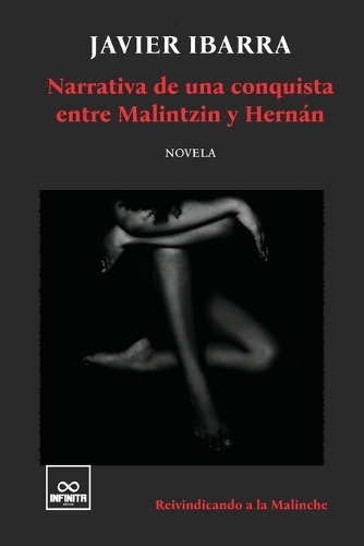 Narrativa de una conquista entre Malintzin y Hernán