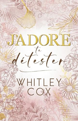 J'Adore te Détester