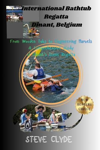 International Bathtub Regatta Dinant, Belgium