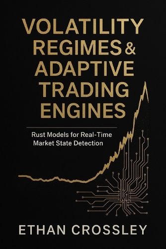 Volatility Regimes & Adaptive Trading Engines