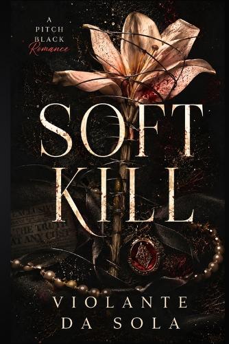 Soft Kill