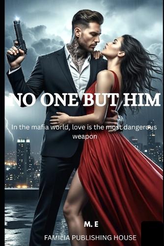 No one but him