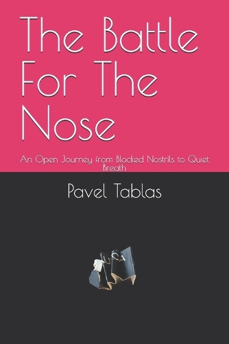 The Battle For The Nose