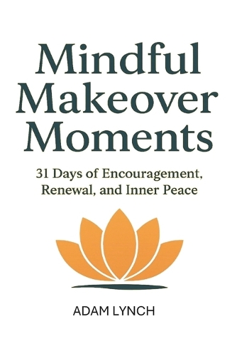 Mindful Makeover Moments