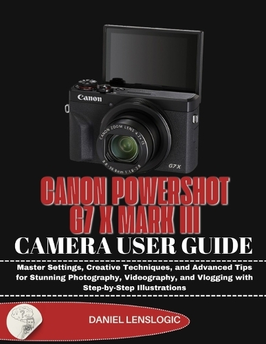 Canon Powershot G7 X Mark III Camera User Guide