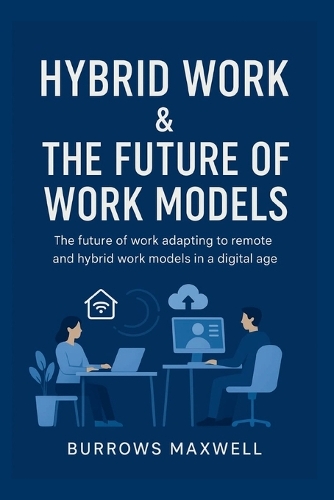 Hybrid Work & the Future of Work Models