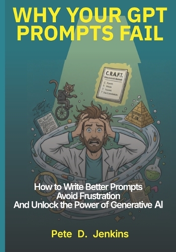 Why Your GPT Prompts Fail