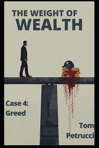 The Weight of Wealth