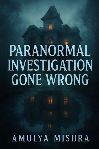 Paranormal Investigation Gone Wrong