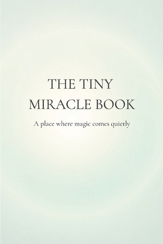 The Tiny Miracle Book